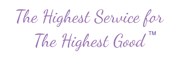 The Highest Service for the Highest Good